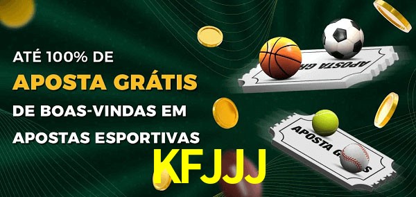 KFJJJ Ate 100% de Aposta Gratis
