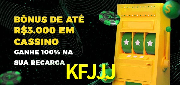 KFJJJ melhor bônus de depósito